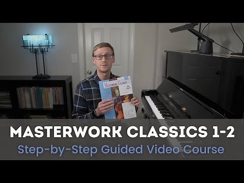Masterwork Classics Book 1 Course (Level 1-2): Easy Classical Piano Music for Beginners