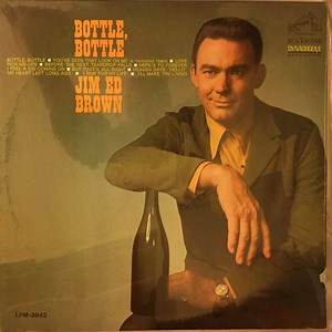 Jim Ed Brown - Bottle, Bottle