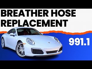 Porsche 991.1 Carrera Breather Hose Replacement (2012 - 2016)