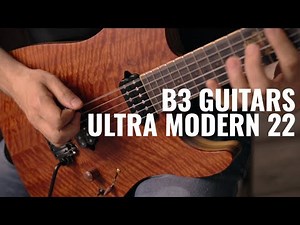 b3 Guitars Ultra Modern 22 Demo | Guitar.com