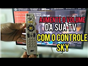 COFIGURAÇÃO do controle SKY para aumentar o volume da Tv
