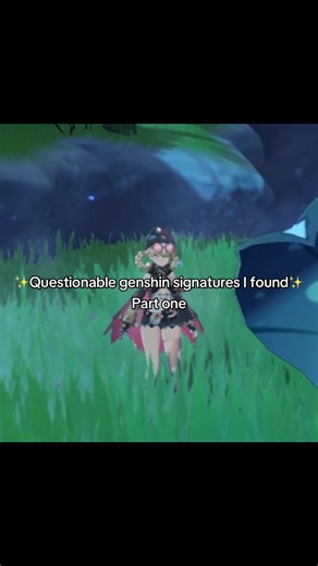 Questionable Genshin Signatures: A Fun Look