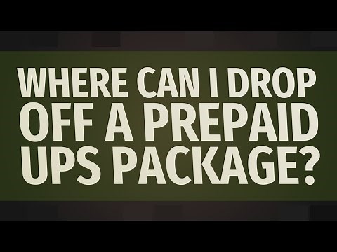 Where can I drop off a prepaid UPS package?