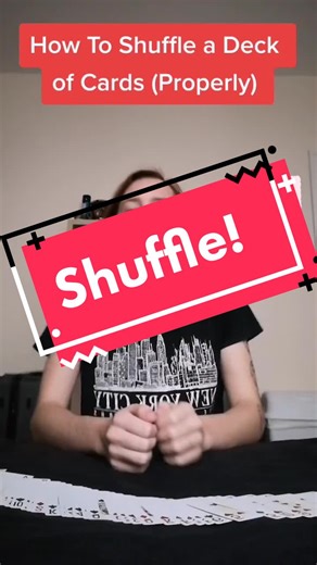 How To Shuffle a Deck of Cards (Properly)