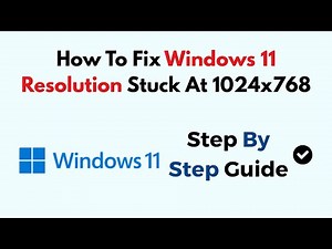 How To Fix Windows 11 Resolution Stuck At 1024x768