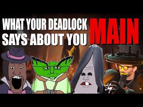 What YOUR Deadlock Main Says About YOU - Part 5