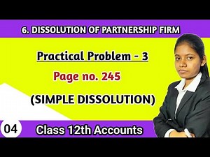 Dissolution practical problems 3 | 12th std chapter 6 book keeping & accountancy page no 245