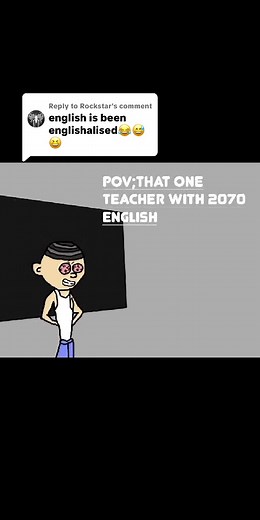 Replying to @Rockstar that one teacher with 2070 english 😹🙌
