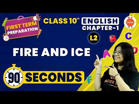 Fire and Ice in 90 Seconds🔥| CBSE Class 10 English | NCERT Class 10 English Chapter-1