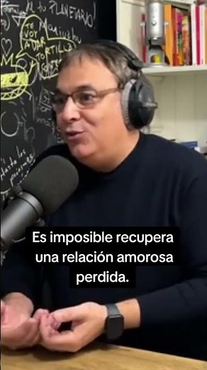 It's impossible, truly impossible, to recover a lost relationship – Gabriel Rolón