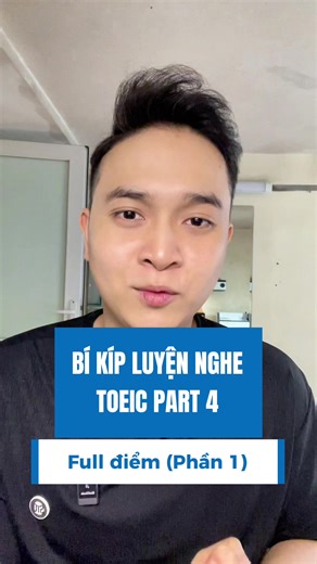 Bí kíp luyện nghe Part 4 tăng điểm (p1) #barmunity #hoangbarry #tienganh #toeic