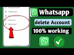 How to Delete a Whatsapp account? How to close Whatsapp?