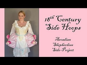 Making 18th Century Side Hoops Using the American Duchess Guide - Arcadian Shepherdess Side-Project