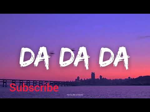 DA DA DA DA DA SONG ( English lyrics )