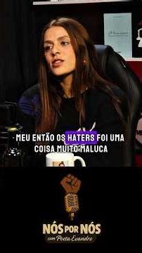 @anaca.porto sobre os haters que sofreu na época do Masterchef 10..#podcast #podcastnóspornós