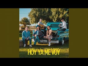 Hoy Ya Me Voy
