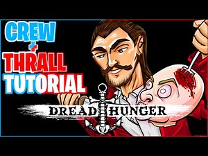 (7 MINUTES) CREW and THRALL TUTORIAL + ALL MAPS 🦴 ( Dread Hunger)