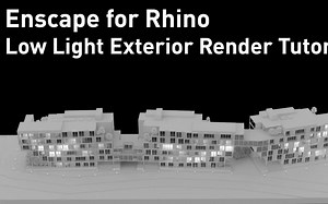 【Enscape For Rhino】 Low Light Night Exterior Render Tutorial