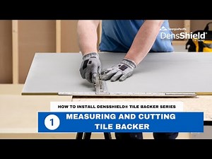 Step 1: Measuring and Cutting Tile Backer | DensShield® Tile Backer Installation Series
