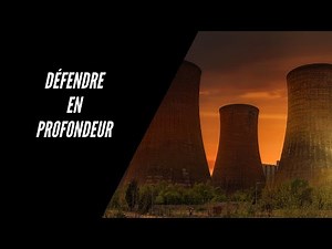 La défense en profondeur, le système le plus efficace