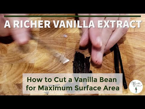 (FULL VERSION) Create a Rich Vanilla Extract Faster by Cutting the Vanilla Bean Like This