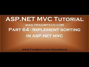 Part 64 Implement sorting in asp net mvc