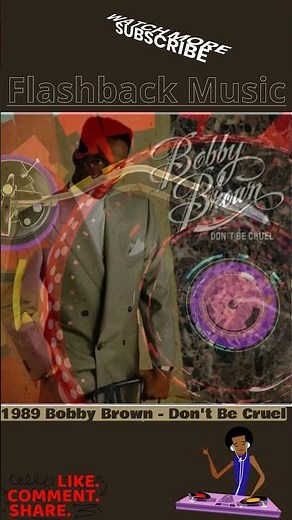 1989 Bobby Brown - Don't Be Cruel