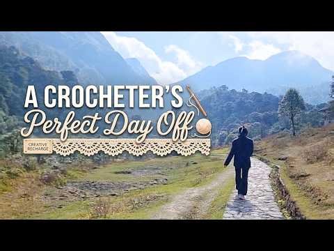 Crochet - Day Off | Exploring Beautiful Sapa