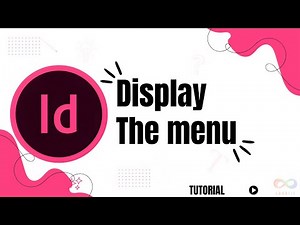 How to display the menu in InDesign