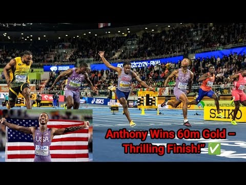 Jordan Anthony Wins 60m Gold at Indoor World Champs 2026 |Thompson & Bromell Thrilling Sprint Finish