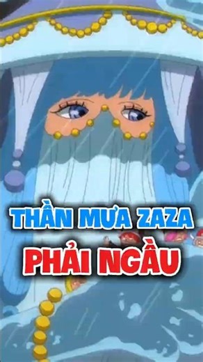 Oda yêu cầu Thần Mưa Zaza phải đáng sợ vừa cực ngầu trong anime One Piece