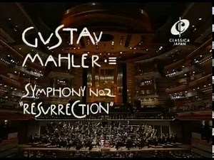 Mahler · Symphony nº 2 · Simon Rattle (City of Birmingham Symphony Orchestra)