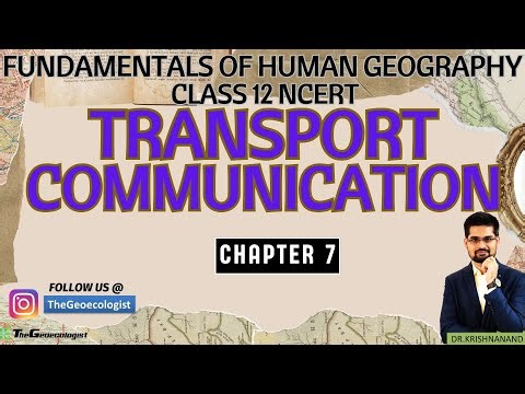 Transport and Communication-Chapter 7-Class 12-NCERT Geography