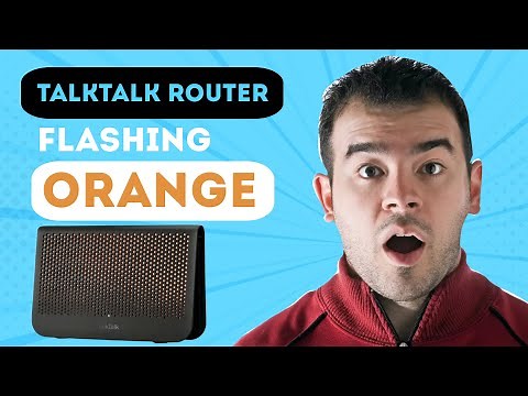 Talktalk Router Flashing Orange | Talktalk LED Blinking Orange