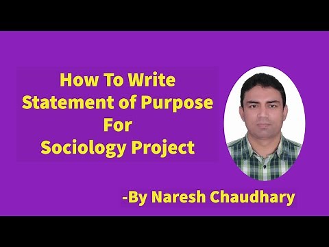 Sociology- Class 12- Project- How to write STATEMENT OF PURPOSE- By Naresh Chaudhary