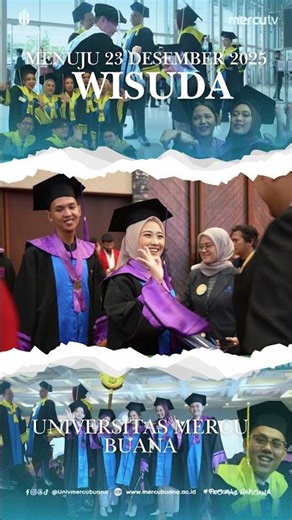 🎓️ MENUJU 23 DESEMBER 2025 | WISUDA UNIVERSITAS MERCU BUANA. #mercutv