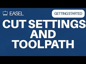 Easel Software: Cut Settings & Toolpath Simulation