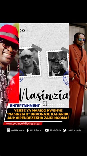 𝗠𝗶𝗱𝗱𝗹𝗲 𝘀𝗶𝗺𝗯𝗮 | Hii hapa verse ya @marioo_tz kwenye Remix ya wimbo wa #NASINZIA wa @namelesskenya,wimbo uliowahi kufanya vizuri sana miaka ya... | Instagram