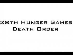 28th Hunger Games Death Order