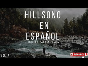 Lo mejor de música cristiana 2025 | Hillsong en español 2025 | La mejor música 2025 | Mix 2025