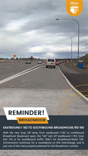 46K views · 131 reactions | Exit 7A from eastbound I-182 to Broadmoor/Road 100 (the "old" exit) is now southbound Broadmoor/Rd 100 ONLY as of today (Tuesday, June 4). All northbound Broadmoor traffic will need to use the new loop off-ramp (exit 7B)! Thanks for your understanding and patience! | City of Pasco Government | Facebook