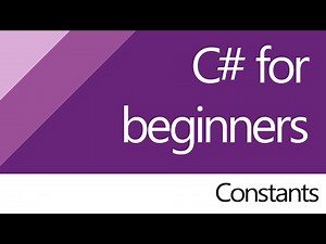 C# for beginners - 11. Constants