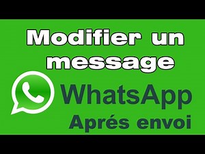 Comment modifier un message envoyé sur WhatsApp