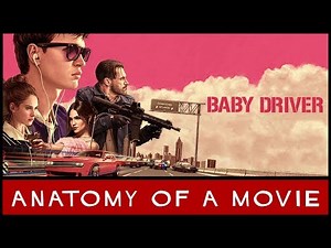 Baby Driver Review | Anatomy of a Movie