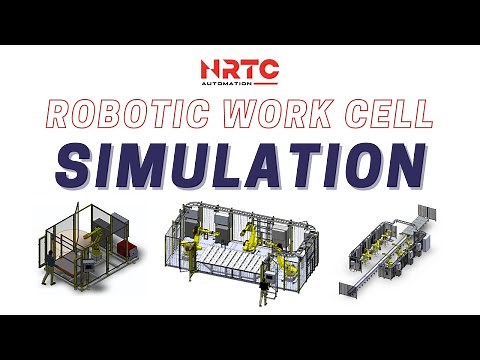 Robotic Work Cell Simulation - NRTC Automation