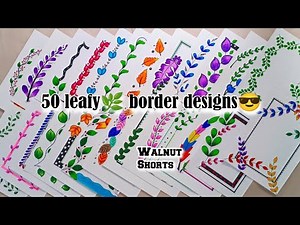 50 BEAUTIFUL LEAFY 🌿BORDER DESIGNS/PROJECT WORK DESIGNS/FILE/FRONT PAGE DESIGN FOR SCHOOL PROJECTS
