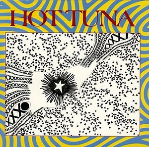 Hot Tuna - First Pull Up, Then Pull Down