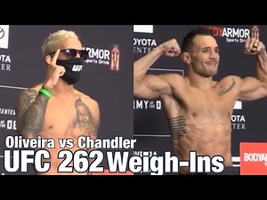 UFC 262 Official Weigh-Ins: Charles Oliveira vs Michael Chandler
