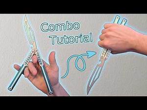 Balisong Combo Tutorial (What else am I supposed to call this)