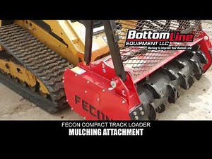 Compact Track Loader Fecon Mulcher Attachment